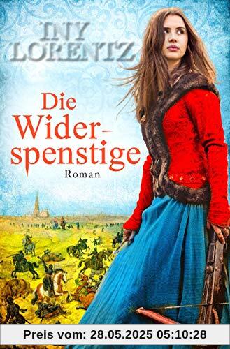 Die Widerspenstige: Roman