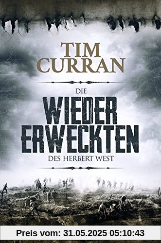Die Wiedererweckten des Herbert West: Horrorroman Die Wiedererweckten des Herbert West: Horrorroman