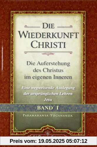 Die Wiederkunft Christi - Die Auferstehung des Christus im eigenen Inneren Die Wiederkunft Christi - Die Auferstehung des Christus im eigenen Inneren
