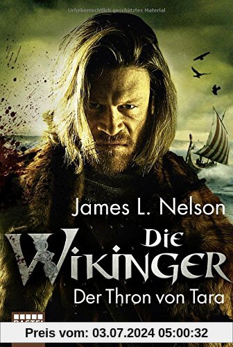 Die Wikinger - Der Thron von Tara: Historischer Roman (Nordmann-Saga, Band 2)