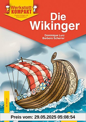 Die Wikinger: Kopiervorlagen mit Arbeitsblättern (Werkstatt kompakt)
