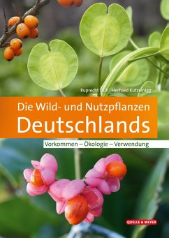 Die Wild- und Nutzpflanzen Deutschlands von Quelle & Meyer