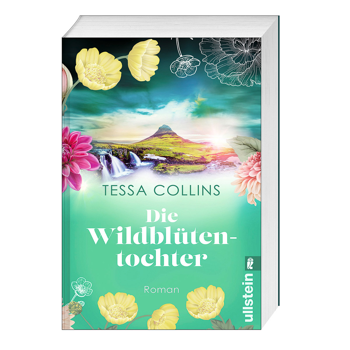 Die Wildblütentochter Die Wildblütentochter von Ullstein Taschenbuchvlg.