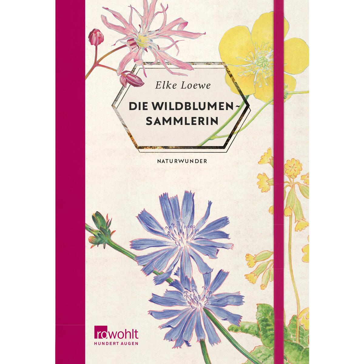 Die Wildblumensammlerin von Rowohlt Verlag GmbH