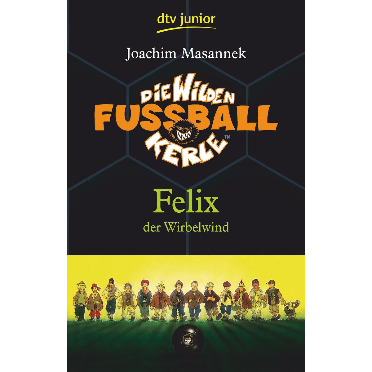 Die Wilden Fussballkerle 02. Felix der Wirbelwind Die Wilden Fussballkerle 02. Felix der Wirbelwind von dtv Verlagsgesellschaft
