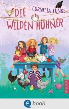 Die Wilden Hühner / Die Wilden Hühner Bd.1 (eBook, ePUB) von Dressler Verlag