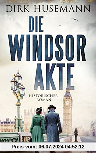 Die Windsor-Akte: Historischer Roman