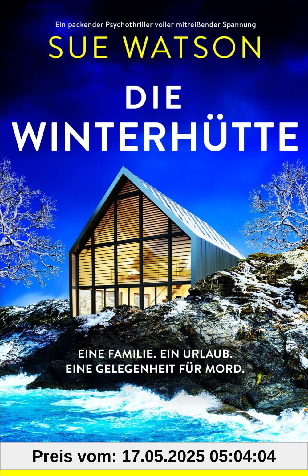 Die Winterhütte: Ein packender Psychothriller voller mitreißender Spannung Die Winterhütte: Ein packender Psychothriller voller mitreißender Spannung