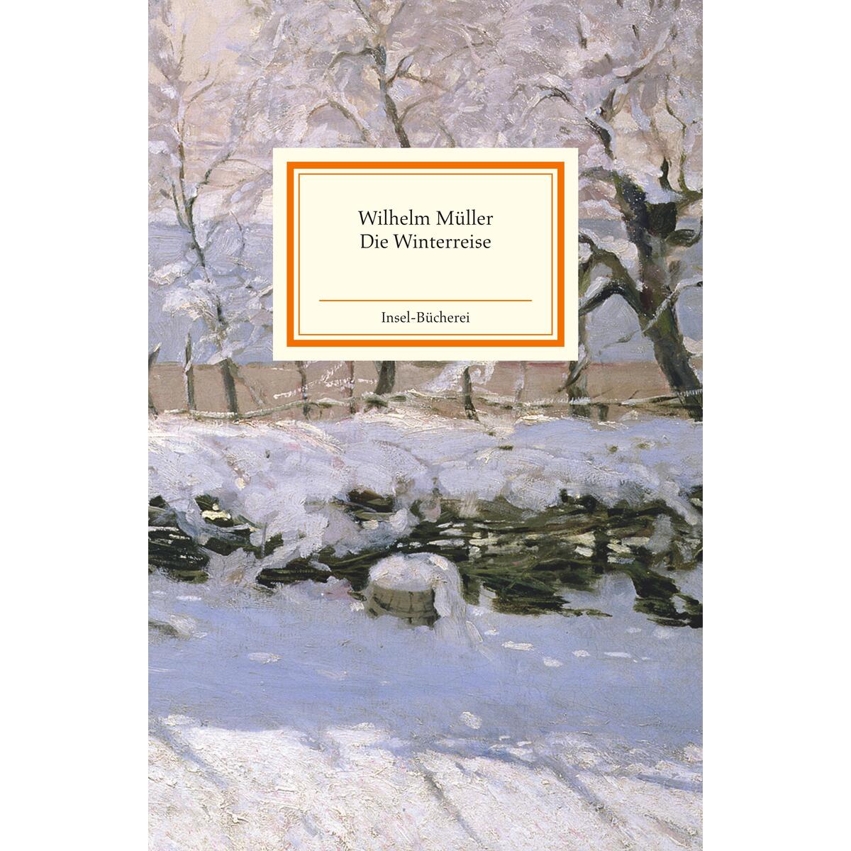 Die Winterreise Die Winterreise von Insel Verlag GmbH