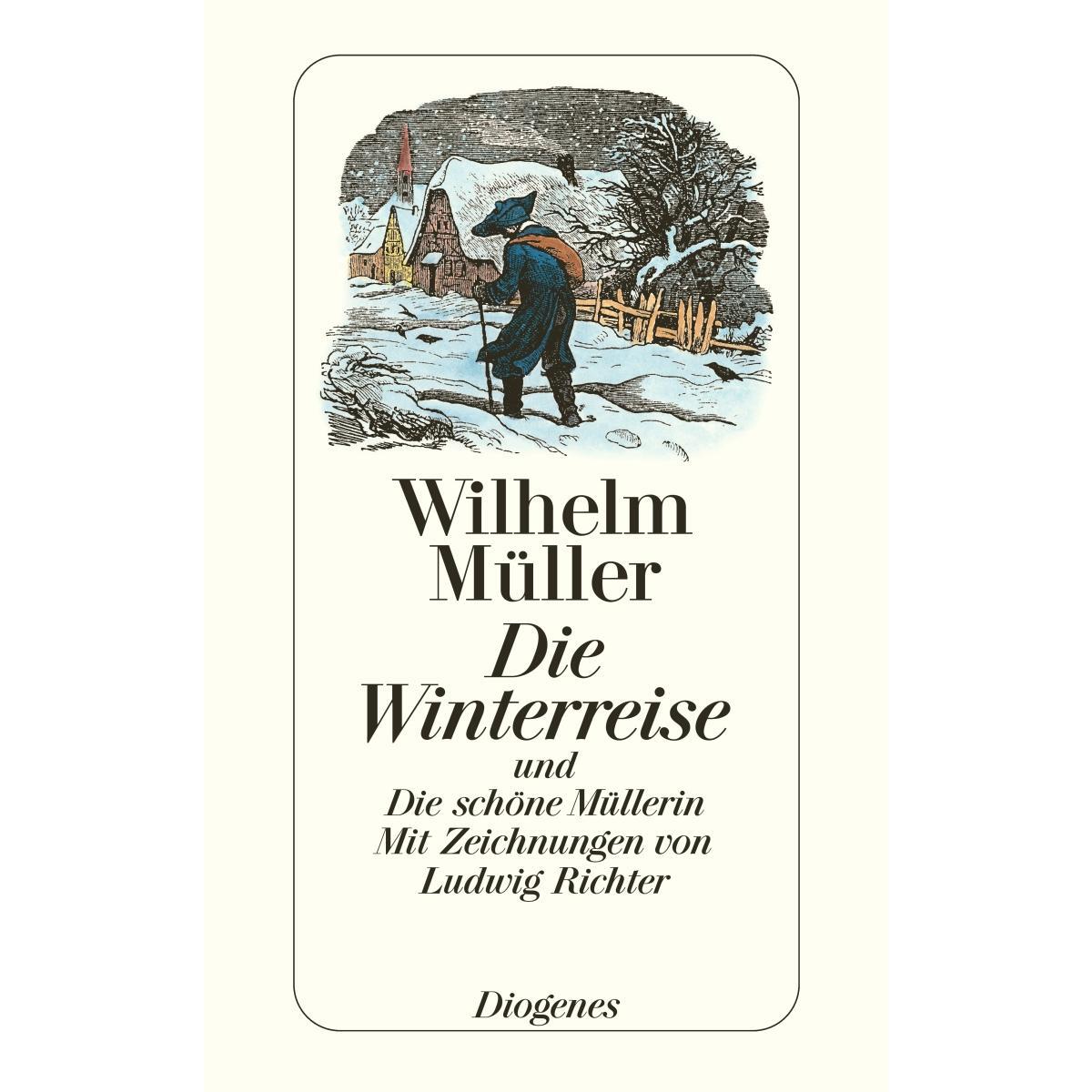 Die Winterreise und Die schöne Müllerin von Diogenes Verlag AG