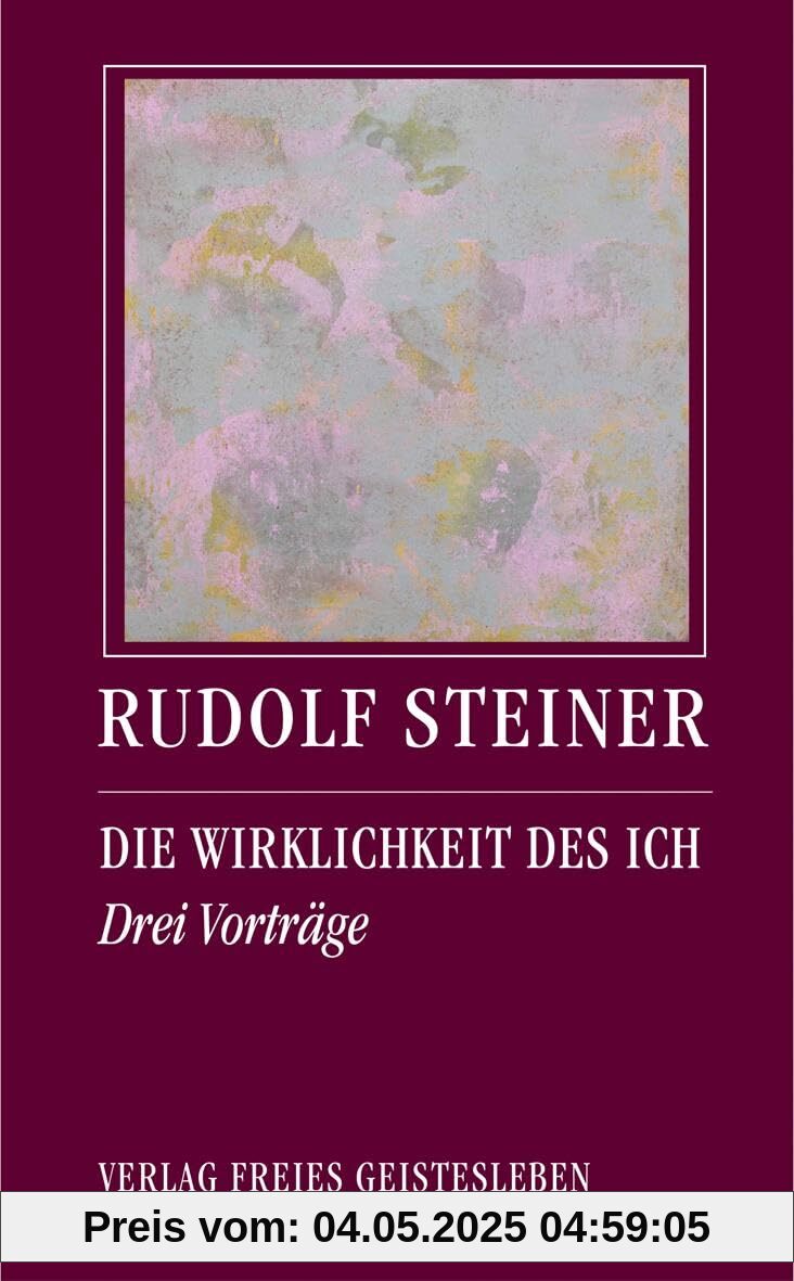 Die Wirklichkeit des Ich: Drei Vorträge