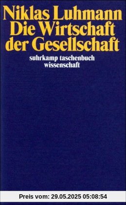 Die Wirtschaft der Gesellschaft (suhrkamp taschenbuch wissenschaft)