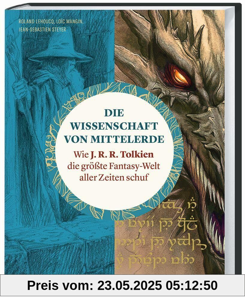 Die Wissenschaft von Mittelerde: Wie J. R. R. Tolkien die größte Fantasy-Welt aller Zeiten schuf