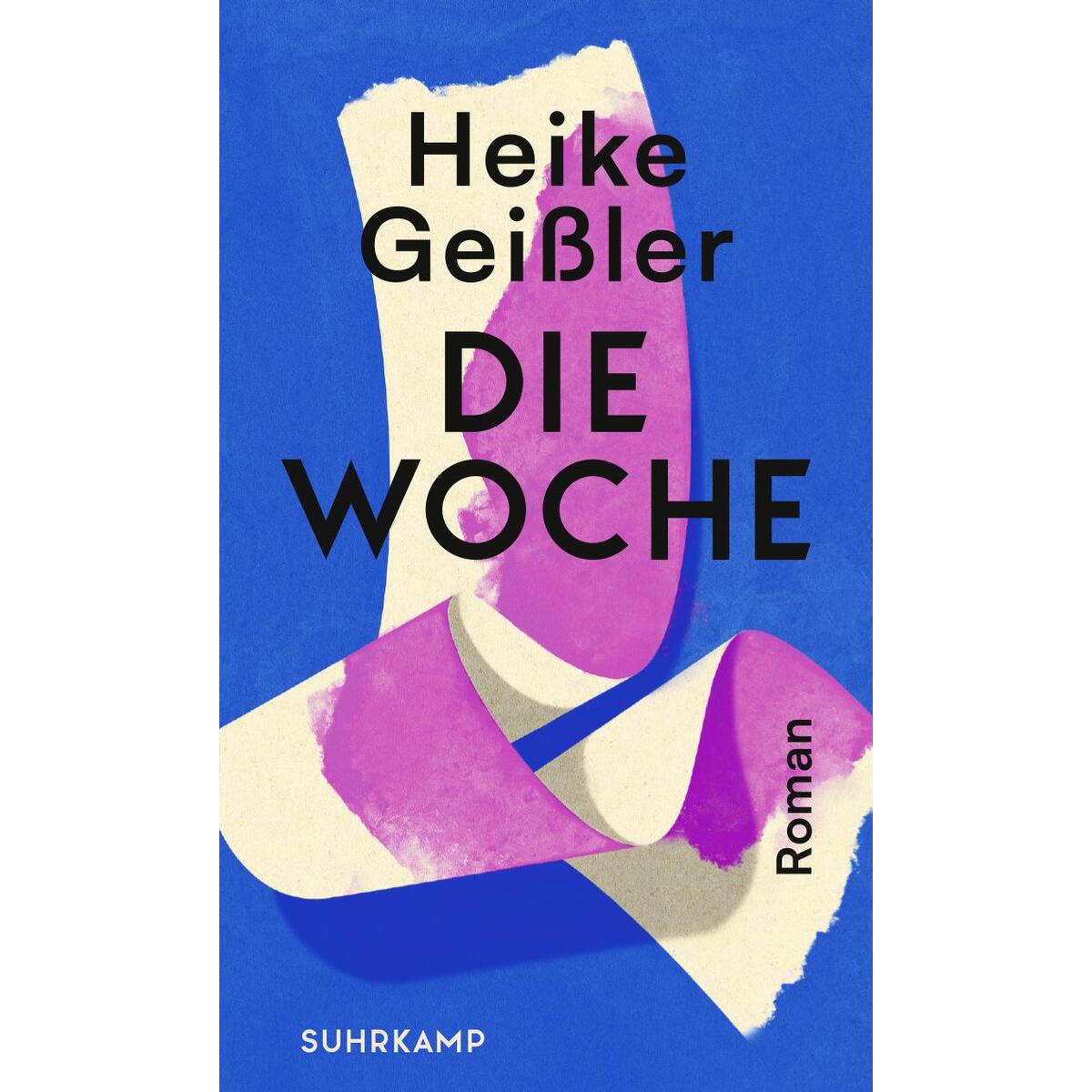 Die Woche Die Woche von Suhrkamp Verlag