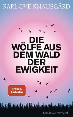 Die Wölfe aus dem Wald der Ewigkeit / Der Morgenstern-Zyklus Bd.2 von Luchterhand Literaturverlag