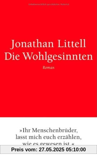 Die Wohlgesinnten: Roman Die Wohlgesinnten: Roman