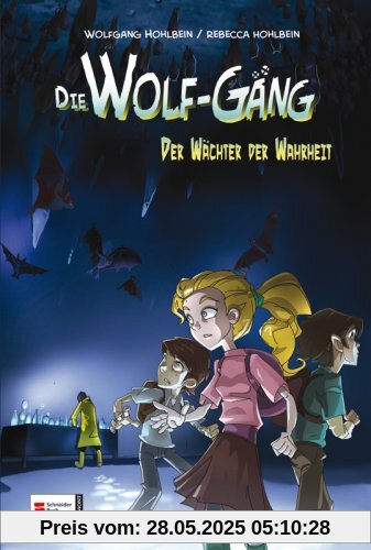 Die Wolf-Gang, Band 03: Der Wächter der Wahrheit Die Wolf-Gang, Band 03: Der Wächter der Wahrheit