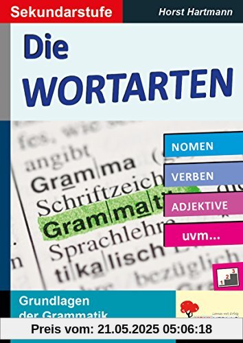 Die Wortarten / Sekundarstufe: Grundlagen der Grammatik verstehen & festigen