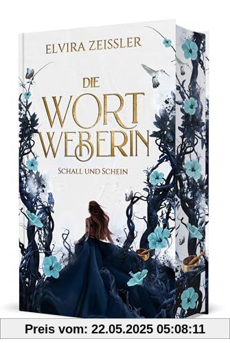 Die Wortweberin - Schall und Schein: Mitreißende High Romantasy (Band 1)