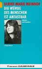 Die Würde des Menschen ist antastbar
