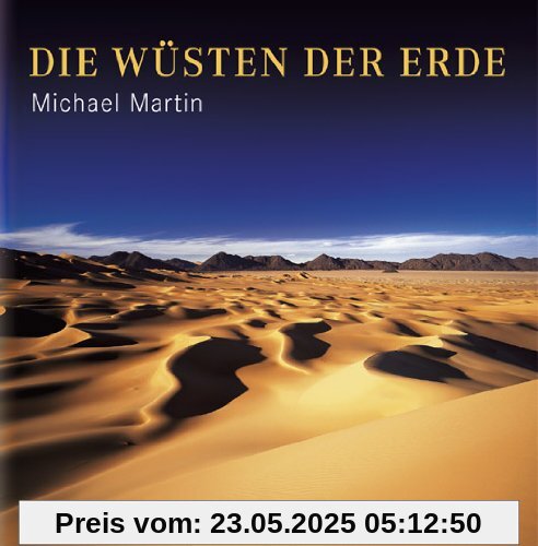 Die Wüsten der Erde Die Wüsten der Erde