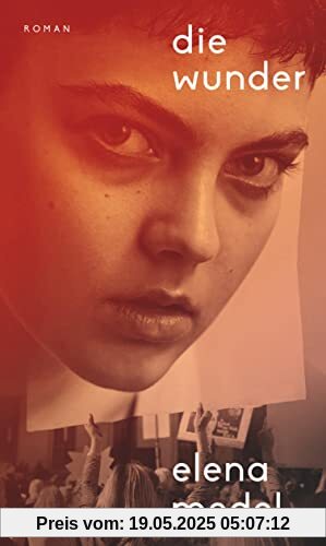 Die Wunder: Roman | Elegant und feministisch | Das Sensationsdebüt über die jüngere Geschichte Spaniens Die Wunder: Roman | Elegant und feministisch | Das Sensationsdebüt über die jüngere Geschichte Spaniens