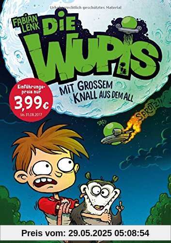 Die Wupis 1: Mit großem Knall aus dem All