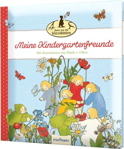 Etwas von den Wurzelkindern: Meine Kindergartenfreunde: Freundebuch im Retro-Look von Esslinger Verlag