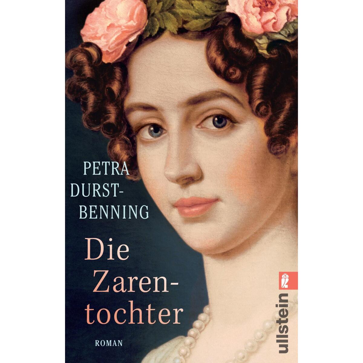 Die Zarentochter Die Zarentochter von Ullstein Taschenbuchvlg.
