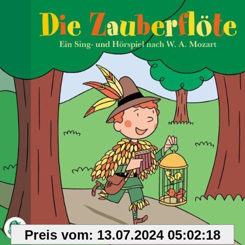 Die Zauberflöte. CD: Ein Sing- und Hörspiel für Kinder