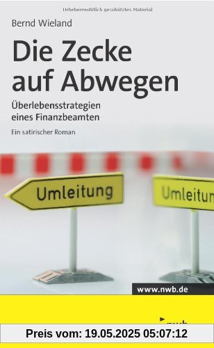 Die Zecke auf Abwegen: Überlebensstrategien eines Finanzbeamten Die Zecke auf Abwegen: Überlebensstrategien eines Finanzbeamten