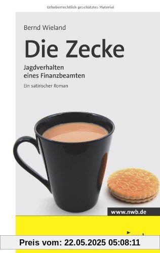 Die Zecke: Jagdverhalten eines Finanzbeamten