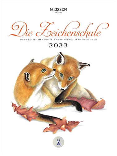 Die Zeichenschule 2023 – Porzellan Edition: Kalender der Staatlichen Porzellan-Manufaktur Meissen von Weltbuch Verlag