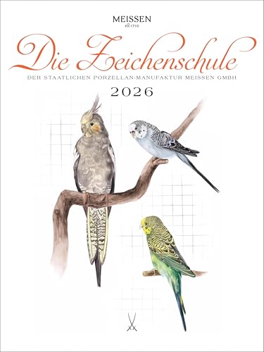 Die Zeichenschule 2026 – Der Kalender der Porzellan-Manufaktur Meissen Die Zeichenschule 2026 – Der Kalender der Porzellan-Manufaktur Meissen von Weltbuch