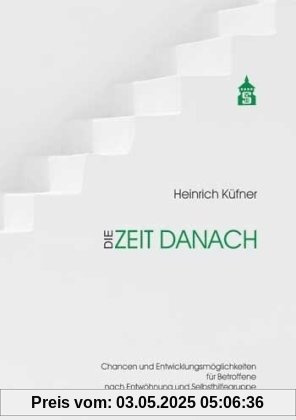 Die Zeit danach: Chancen und Entwicklungsmöglichkeiten für Betroffene nach Entwöhnung und Selbsthilfegruppe