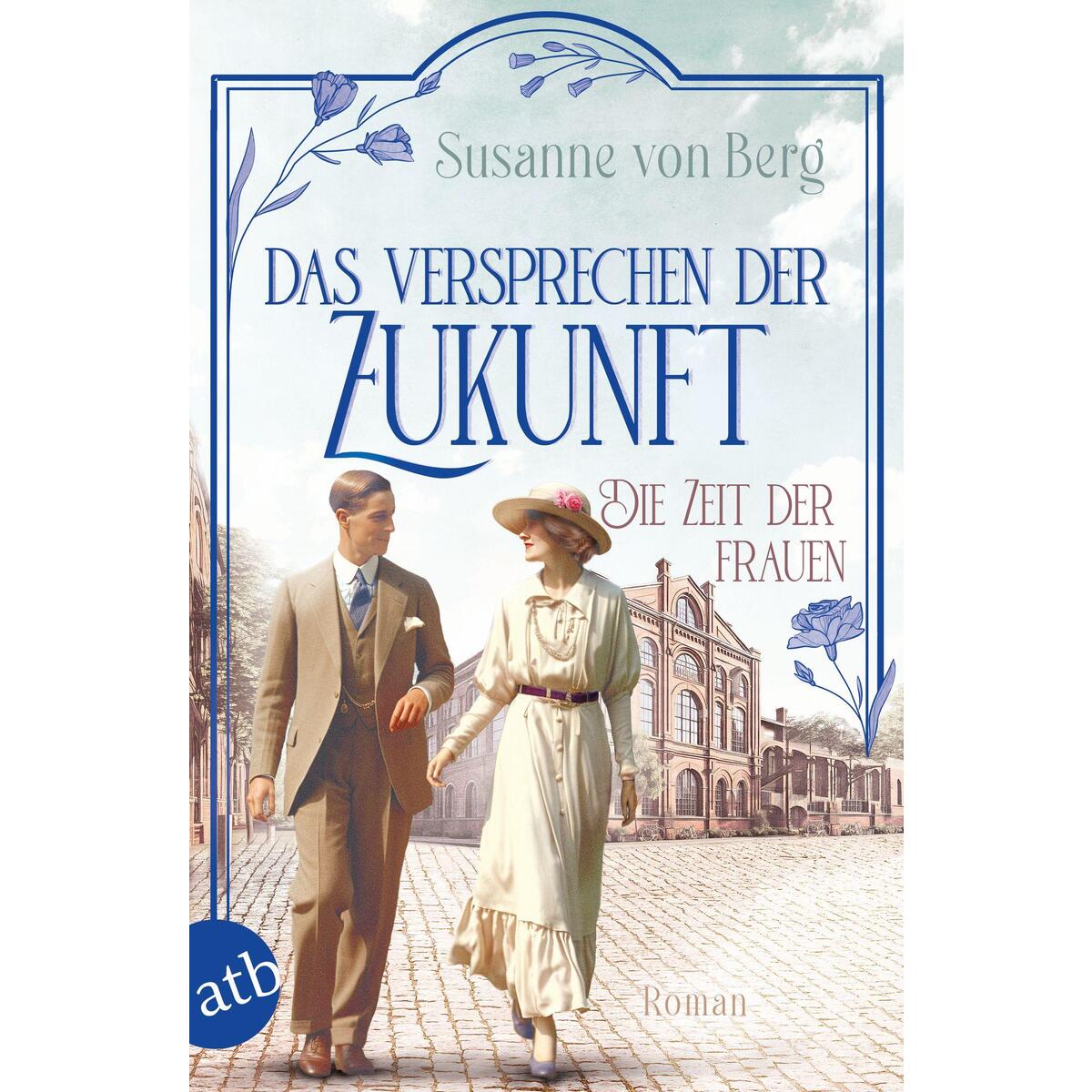 Die Zeit der Frauen - Das Versprechen der Zukunft Die Zeit der Frauen - Das Versprechen der Zukunft von Aufbau Taschenbuch Verlag