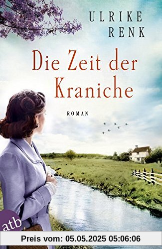 Die Zeit der Kraniche: Roman (Die Ostpreußen Saga, Band 3)