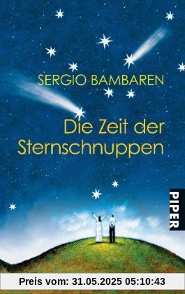 Die Zeit der Sternschnuppen Die Zeit der Sternschnuppen