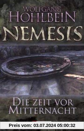 Die Zeit vor Mitternacht: Nemesis Band 1 (Die Nemesis-Reihe)