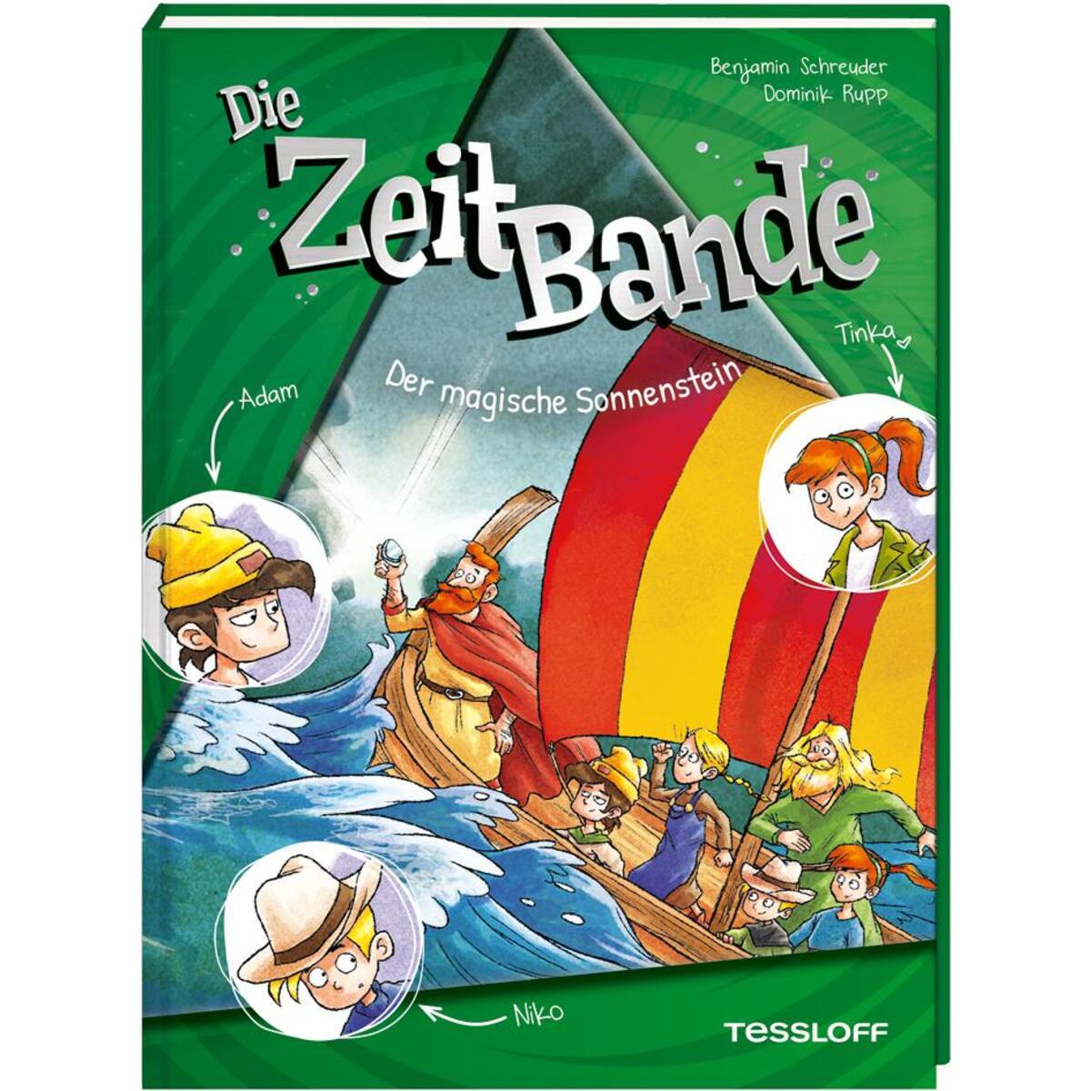 Die ZeitBande. Band 3. Der magische Sonnenstein von Tessloff Verlag