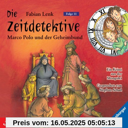 Die Zeitdetektive 11. Marco Polo und der Geheimbund: Ein Krimi aus der Mongolei Die Zeitdetektive 11. Marco Polo und der Geheimbund: Ein Krimi aus der Mongolei