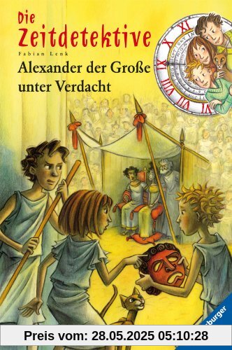 Die Zeitdetektive 17: Alexander der Große unter Verdacht Die Zeitdetektive 17: Alexander der Große unter Verdacht