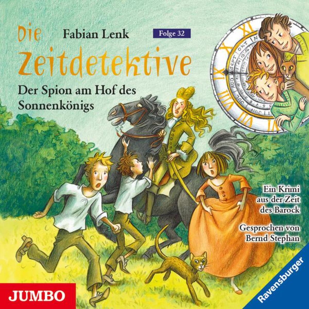 Die Zeitdetektive 32: Der Spion am Hof des Sonnenkönigs Die Zeitdetektive 32: Der Spion am Hof des Sonnenkönigs von Jumbo Neue Medien + Verla