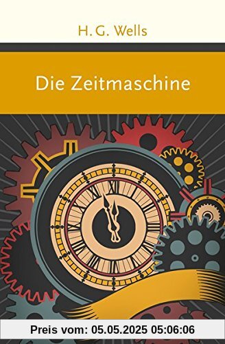 Die Zeitmaschine: Roman