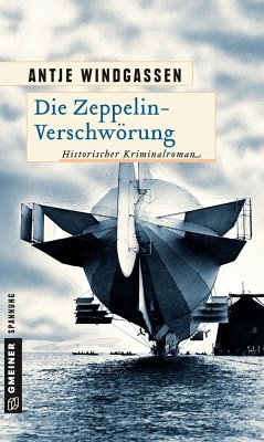Die Zeppelin-Verschwörung von Gmeiner-Verlag
