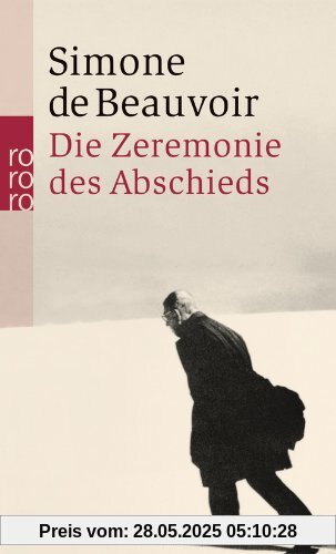 Die Zeremonie des Abschieds und Gespräche mit Jean-Paul Sartre: August - September 1974