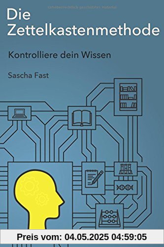 Die Zettelkastenmethode: Kontrolliere dein Wissen