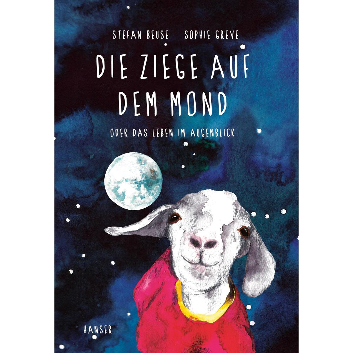 Die Ziege auf dem Mond von Carl Hanser Verlag
