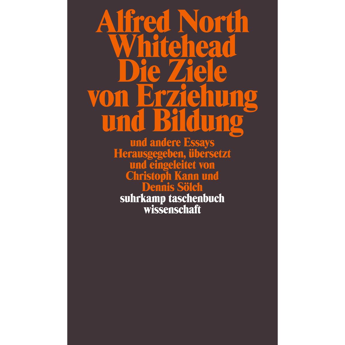 Die Ziele von Erziehung und Bildung und andere Essays Die Ziele von Erziehung und Bildung und andere Essays von Suhrkamp Verlag AG