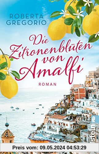 Die Zitronenblüten von Amalfi: Roman | Eine berührende Liebesgeschichte mit Fernweh-Garantie für alle Italien-Fans (Kleine Läden in Amalfi, Band 3)